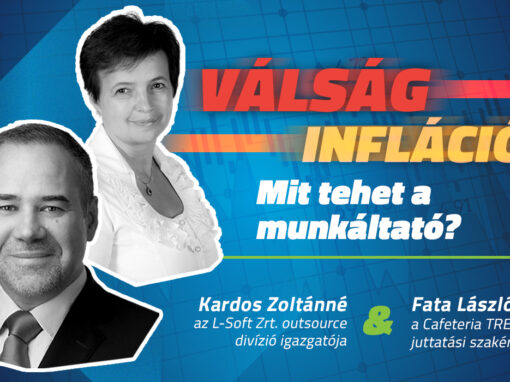 Válság – Infláció – Mit tehet a munkáltató?