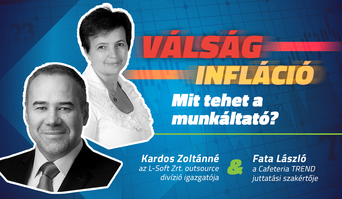 Válság – Infláció – Mit tehet a munkáltató?