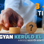 3+1 TIPP: kerüld el a rossz vezetői döntéseket!