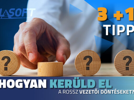 3+1 TIPP: kerüld el a rossz vezetői döntéseket!