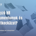 HR dokumentumok és auditkockázat