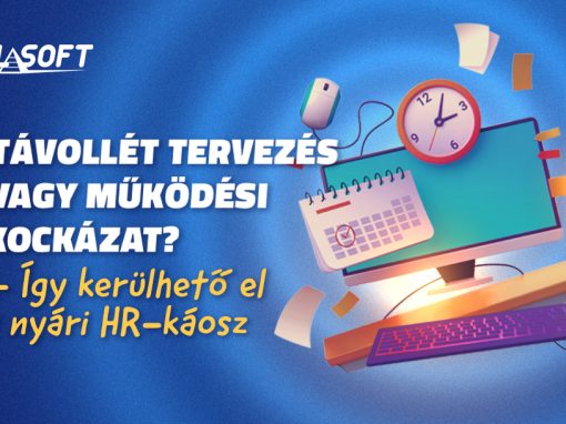 Távollét tervezés vagy működési kockázat? – Így kerülhető el a nyári HR-káosz